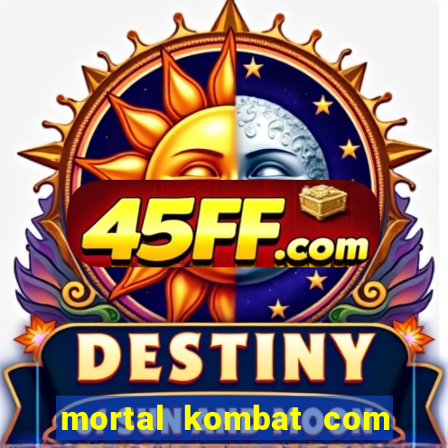 mortal kombat com dinheiro infinito